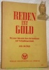 Reden ist Gold. Der neue Schweizer Kurs für Redekunst und Verhandlungstechnik.. BLÜMEL, Joh.