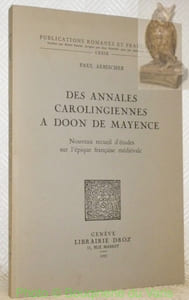 Des annales carolingiennes a Doon de Mayence. Nouveau recueil d’études sur l’équipe française médiévale. “Publications Romanes et françaises”, CXXIX.
