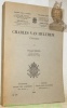 Charles van Hulthem. 1764 - 1832. Académie Royale de Belgique. Classe des Lettres et des Sciences Morales et Politiques. Mémoires. Collection in.8°. ...