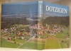 Dotzigen. Zur Erinnerung an die erstmalige urkundliche Erwähnung im Jahr 1182 und zum Anlass der 800-Jahr-Feier 1982.. 
