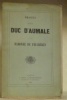 Procès contre le Duc D’Aumale et la Baronne de Feuchères.. 