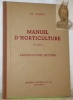 Arboriculture fruitière. Manuel d’horticulture, 3e partie.. AUBERT, Ph.