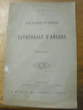 Guide historique et descriptif de la Cathédrale d’Angers. Deuxième édition.. DENAIS, Joseph.