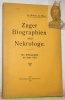 Zuger Biographien und Nekrologe. Bio-Bibliographie bis Ende 1912.. MEYER, Wilhelm Jos.