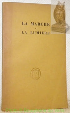 La marche à la lumière. Bodhicaryâvatâra. Poème sanscrit de Cantideva. Traduit avec introduction par Louis Finot. Bois dessinés et gravés par H. ...