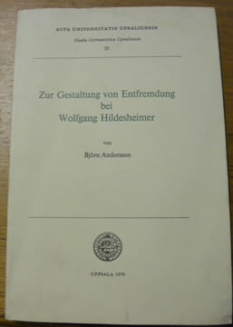 Zur Gestaltung von Entfremdung bei Wolfgang Hildesheimer.“Acta Universitatis Upsaliensis;Studia Germanistica Upsaliensia, 20.”. ANDERSSON, Björn.