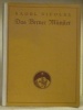 Das Berner Münster. Mit 54  Abbildungen. Sammlung Die Schweiz im deutschen Geistesleben.. NICOLAS, Raoul.