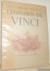 LEONARD DE VINCI. Tout l’oeuvre peint. Introduction à la méthode de Léonard de Vinci et son annotation marginale par Paul Valéry. Vie de Léonard de ...