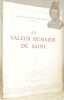 La valeur humaine du saint. Collection des Cahiers du Rhône, série blanche, n.° 16.. BRUCKBERGER, Père Raymond-Léopold.