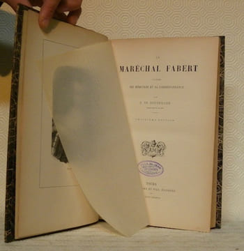 Le Maréchal Fabert d’après ses mémoires et sa correspondance. Troisième édition. Avec un portrait du Maréchal Fabert.. BOUTEILLER, E. de.