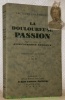 La douloureuse passion. D’après les visions de Anne Catherine Emmerich. Adaptation nouvelle de J. de G.. Emmerich, Anne Catherine.