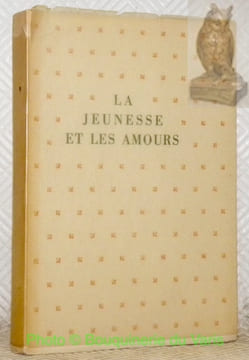 La jeunesse et les amours.. ANCENIS, Pierre.