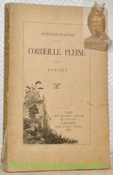 Corbeille pleine. Poésies.. ARBOUSSE-BASTIDE.