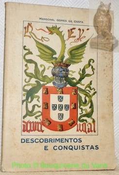 Descobrimentos e conquistas. I o inicio do Ultramar Portugues 1415 - 1495.. DA COSTA, Gomes.