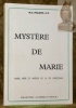 Mystère de Marie. Collection Lumière et Amour.. PHILIPPE, M. D.