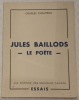 Jules Baillods, le poète.. CHAUTEMS, Charles. (BAILLODS, Jules).