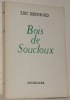Bois de Soucloux.. BERTHOUD, Eric.