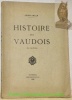 Histoire des Vaudois des Alpes et de leurs Colonies.IIIe Edition.. JALLA, Jean.