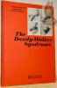 The Dandy-Walker syndrome. 13 figures and 6 tables.. RAIMONDI, Anthony J. - SATO, Kiyoshi. - SHIMOJI, Takeyoshi.