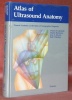 Atlas of ultrasound anatomy. Normal anatomy as the basis of sonographic diagnosis. 1038 b/w and colour illustrations.. SWOBODNIK, Werner. - HERRMANN, ...