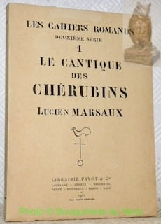 Le Cantique des Chérubins. Collection Les Cahiers Romands, deuxième série n° 1.. MARSAUX, Lucien.