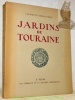 Jardins de Touraine. Prix Lhuillier de la Société Archéologique de Touraine 1942.. BERLUCHON, Laurence.