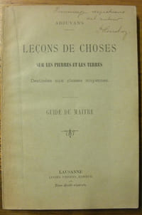 Leçons de choses sur les pierres et les terres. Destinée aux classes moyennes. Guide du maître.