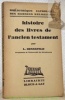 Histoire des livres de l’Ancien Testament. Bibliothèque Catholique des sciences religieuses.. DENNEFELD, L.