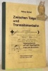 Zwischen Taiga und Transsibirienbahn. Nach Aufzeichnungen aus dem Jahre 1950.. SIMAT, Heinz.