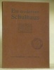 Ein modernes Schulhaus. Schulhygienische Studien.. SCHAUFELBUEL, Edm.