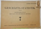 Geschäfts-Statistik einer Aktiengesellschaft der Glas- und keramischen Branche.. WILLENER, Alfred.