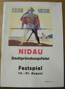 Nidau 1338-1938. Historisches Spiel zur Sechsjahrhundertfeier.