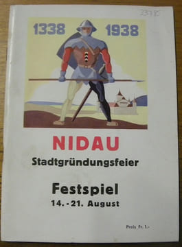 Nidau 1338-1938. Historisches Spiel zur Sechsjahrhundertfeier.. ANDRES, Emil.
