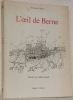 L’oeil de Berne. Illustrations de G. Koull.. CASPARI, Georges.