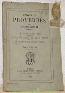 Nouveaux proverbes. Le page vénitien. Après la pluie le beau temps. Un bijou n’est jamais perdu.. TOM- BOB.
