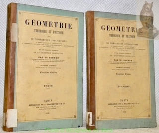Géométrie théorique et pratique avec de nombreuses applications au dessin linéaire, à l’architecture, à l’arpentage, au lever des plans, à la ...