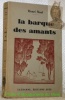 La barque des amants. Avec une vignette de René Martin.. NAEF, Henri.
