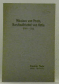 Nikolaus von Prato, Kardinalbischof von Ostia 1303 - 1321.