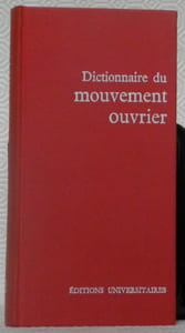 Dictionnaire du mouvement ouvrier.