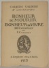 Bonheur de mourir. Bonheur de vivre. Nouvelles. Cahiers Vaudois, 3e de la 2e série.. CHAVANNES, F.