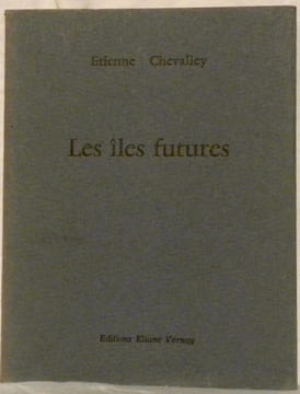 Les îles futures.. CHEVALLEY, Etienne.
