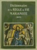 Dictionnaire de la règle de vie marianiste (DRM).. ALBANO, Ambrogio.