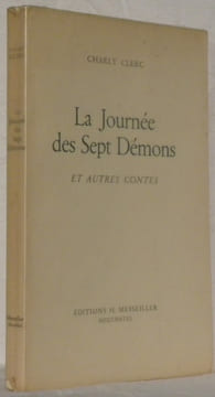 La journée des sept démons et autres contes.. CLERC, Charly.
