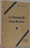 Le Roman de Jean Bernier.. CONSTANT, Pierre.