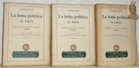 La lotta politica in Italia. Origini della lotta attuale (476-1887). Quinta edizione. 3 volumes.. ORIANI, Alfredo.