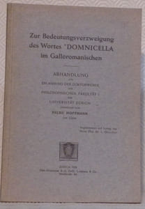 Zur Bedeutungsverzweigung des Wortes Domnicella im Galloromanischen. Abhandlung.