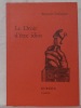Le droit d’être idiot.. DOLINGHER, Benjamin.