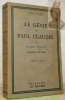 Le Génie de Paul Claudel. Lettre-Préface de Paul Claudel. 2e édition - 5e mille. Coll. “Les Iles.”. MADAULE, Jacques.