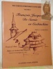 Documents d’histoire savoyarde. Volume I. François Jacquard de Savoie en Cochinchine, d’après sa correspondance. Préface du Cardinal Paul Poupard.. ...