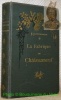 La Fabrique de Châteauneuf.. DOUTREBANDE, E.